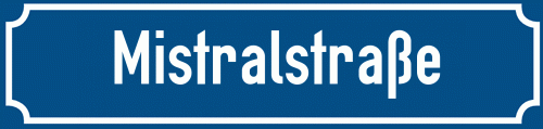 Straßenschild Mistralstraße zum kostenlosen Download