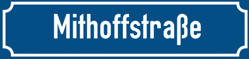 Straßenschild Mithoffstraße