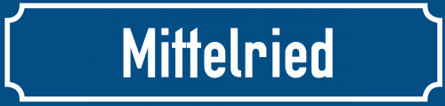 Straßenschild Mittelried
