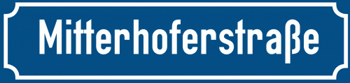 Straßenschild Mitterhoferstraße