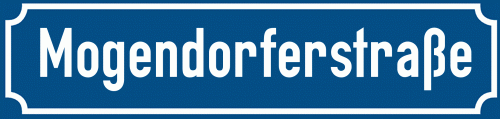 Straßenschild Mogendorferstraße zum kostenlosen Download
