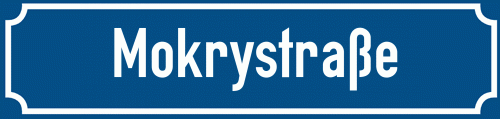 Straßenschild Mokrystraße