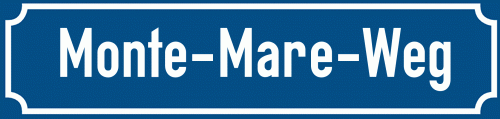Straßenschild Monte-Mare-Weg