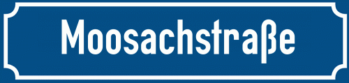 Straßenschild Moosachstraße