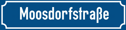 Straßenschild Moosdorfstraße