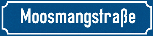 Straßenschild Moosmangstraße