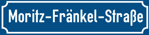 Straßenschild Moritz-Fränkel-Straße
