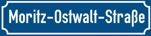 Straßenschild Moritz-Ostwalt-Straße