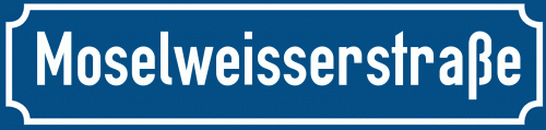 Straßenschild Moselweisserstraße