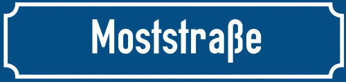 Straßenschild Moststraße