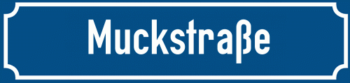 Straßenschild Muckstraße