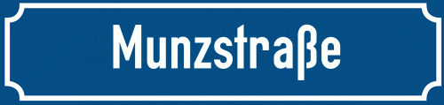 Straßenschild Munzstraße