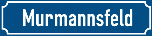 Straßenschild Murmannsfeld