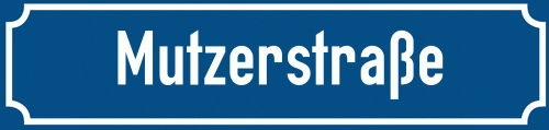 Straßenschild Mutzerstraße