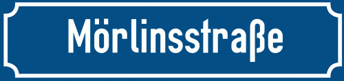 Straßenschild Mörlinsstraße