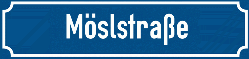 Straßenschild Möslstraße