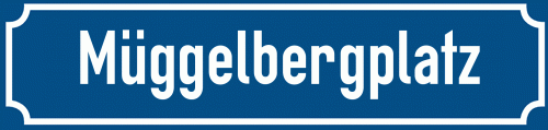 Straßenschild Müggelbergplatz zum kostenlosen Download