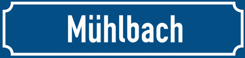 Straßenschild Mühlbach