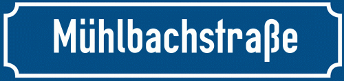 Straßenschild Mühlbachstraße zum kostenlosen Download