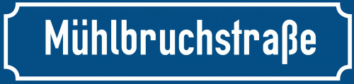 Straßenschild Mühlbruchstraße zum kostenlosen Download