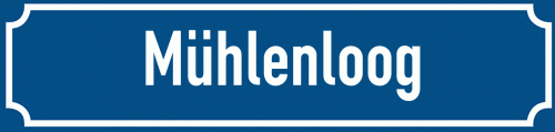 Straßenschild Mühlenloog zum kostenlosen Download