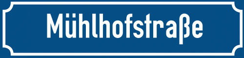 Straßenschild Mühlhofstraße