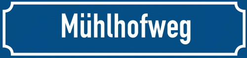 Straßenschild Mühlhofweg