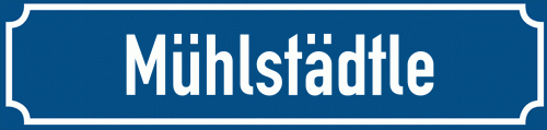 Straßenschild Mühlstädtle zum kostenlosen Download