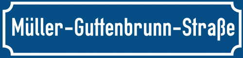 Straßenschild Müller-Guttenbrunn-Straße