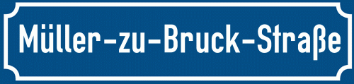 Straßenschild Müller-zu-Bruck-Straße