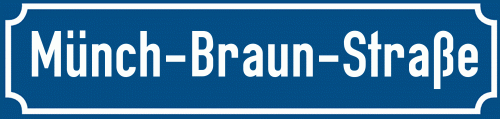 Straßenschild Münch-Braun-Straße