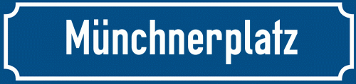 Straßenschild Münchnerplatz