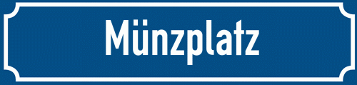 Straßenschild Münzplatz