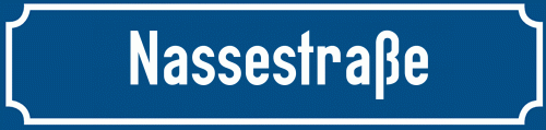 Straßenschild Nassestraße