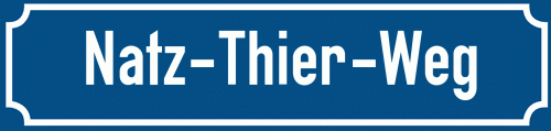Straßenschild Natz-Thier-Weg
