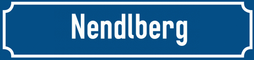 Straßenschild Nendlberg zum kostenlosen Download
