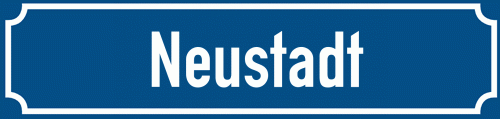 Straßenschild Neustadt