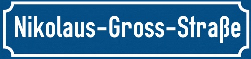 Straßenschild Nikolaus-Gross-Straße