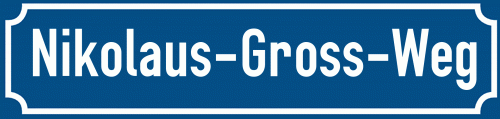 Straßenschild Nikolaus-Gross-Weg