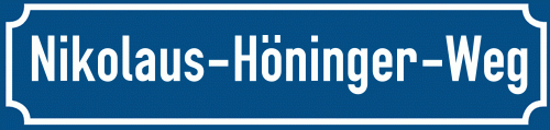 Straßenschild Nikolaus-Höninger-Weg