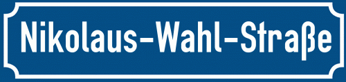 Straßenschild Nikolaus-Wahl-Straße