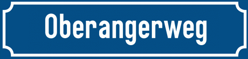 Straßenschild Oberangerweg
