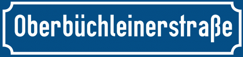 Straßenschild Oberbüchleinerstraße
