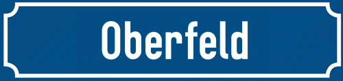 Straßenschild Oberfeld
