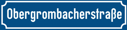 Straßenschild Obergrombacherstraße zum kostenlosen Download