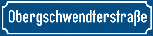 Straßenschild Obergschwendterstraße