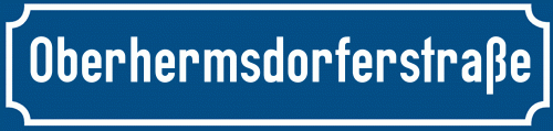 Straßenschild Oberhermsdorferstraße
