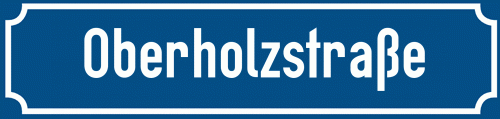 Straßenschild Oberholzstraße