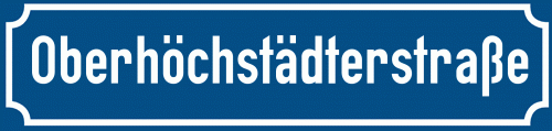 Straßenschild Oberhöchstädterstraße