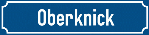 Straßenschild Oberknick